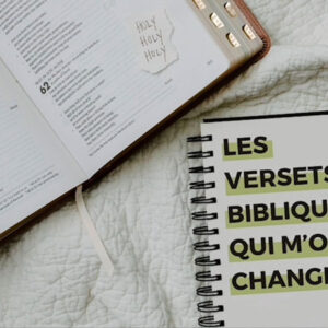 Les versets bibliques qui m’ont changé (partie 1)