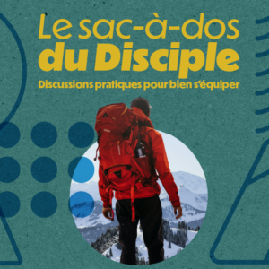 Formation : Sac à dos du disciple