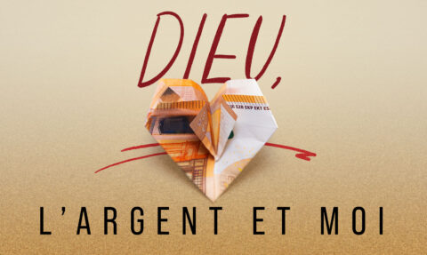 Dieu, l’argent et moi